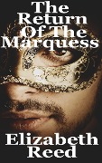 Cover-Bild zum Titel 'The Return of the Marquess' von 'Elizabeth Reed'