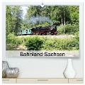 Bahnland Sachsen (hochwertiger Premium Wandkalender 2025 DIN A2 quer), Kunstdruck in Hochglanz - André Bujara