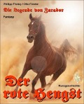 Cover-Bild zum Titel 'Der rote Hengst' von 'Otto Förster, Philipp Tholey'