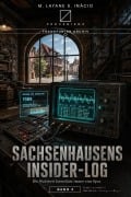 Cover-Bild zum Titel 'Sachsenhausens Insider-Log' von 'M Layane S Inacio'