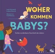 Cover-Bild zum Titel 'Woher kommen Babys?' von 'Justin Holcomb, Lindsey Holcomb'