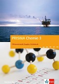 PRISMA Chemie. Differenzierende Ausgabe für Rheinland-Pfalz. Arbeitsbuch 3. 9.-10. Schuljahr - 