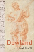 Cover-Bild zum Titel 'Dowland' von 'K. Dawn Grapes'