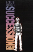 Cover-Bild zum Titel 'SUCCESSION GAME' von 'Anika Beer'