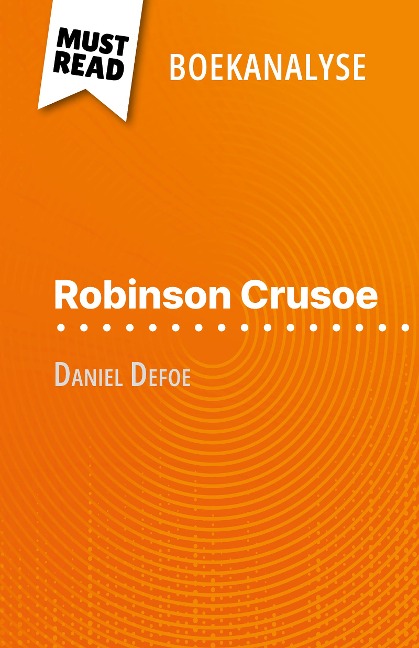 Robinson Crusoe van Daniel Defoe (Boekanalyse) - Ivan Sculier