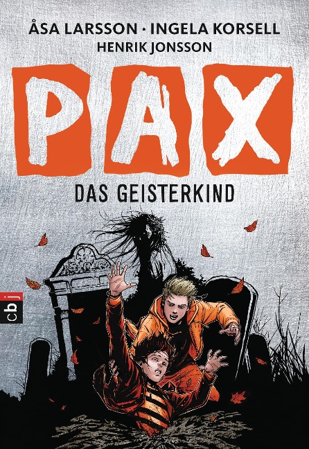 PAX - Das Geisterkind - Åsa Larsson, Ingela Korsell