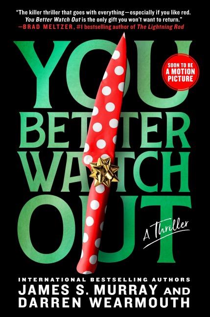 You Better Watch Out - James S Murray, Darren Wearmouth