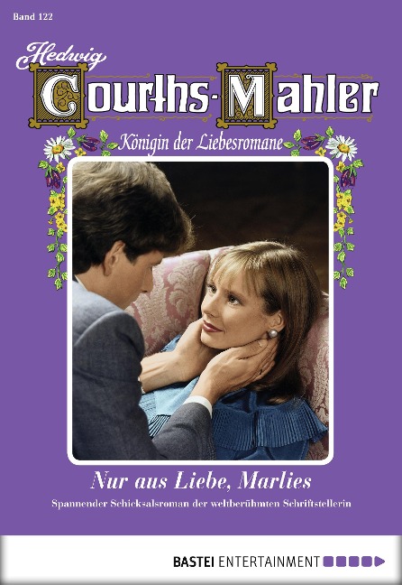 Hedwig Courths-Mahler - Folge 122 - Hedwig Courths-Mahler