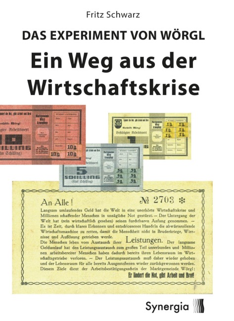 Das Experiment von Wörgl - Fritz Schwarz
