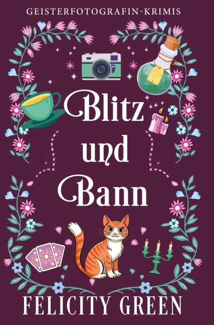 Blitz und Bann - Felicity Green