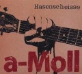 Cover-Bild zum Titel 'a-moll' von 'Hasenscheisse'