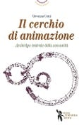 Cover-Bild zum Titel 'Cerchio di animazione. Archetipo teatrale della comunità' von 'Giovanna Corni'