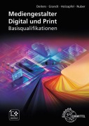 Cover-Bild zum Titel 'Mediengestalter Digital und Print' von 'Benedikt Holzapfel, Tanja Otte, Christian Nuber, Esther Deiters, Carmen Brossette'