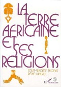 Cover-Bild zum Titel 'La terre africaine et ses religions' von 'Thomas'