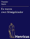 Cover-Bild zum Titel 'Es waren zwei Königskinder' von 'Theodor Storm'