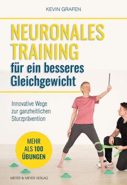 Neuronales Training für ein besseres Gleichgewicht - Kevin Grafen