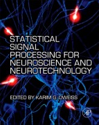 Cover-Bild zum Titel 'Statistical Signal Processing for Neuroscience and Neurotechnology' von ''