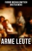 Cover-Bild zum Titel 'Arme Leute' von 'Fjodor Michailowitsch Dostojewski'