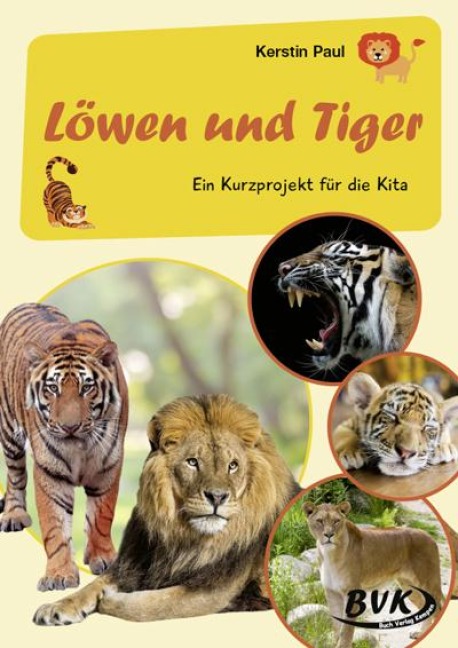 Kurzprojekt Löwen und Tiger - Kerstin Paul