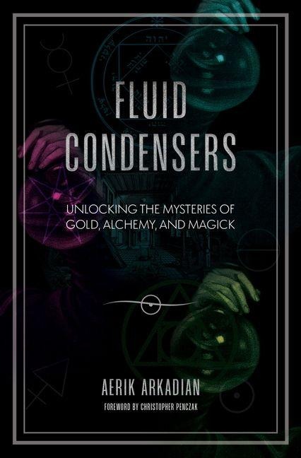 Fluid Condensers - Aerik Arkadian