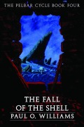 Cover-Bild zum Titel 'The Fall of the Shell' von 'Paul O Williams'