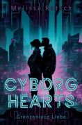 Cover-Bild zum Titel 'Cyborg Hearts' von 'Melissa Ratsch'