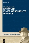 Cover-Bild zum Titel 'Entwurf einer Geschichte Israels' von 'Christoph Levin'