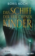 Cover-Bild zum Titel 'Das Schiff der verlorenen Kinder' von 'Boris Koch'