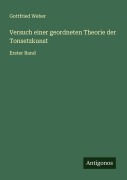 Cover-Bild zum Titel 'Versuch einer geordneten Theorie der Tonsetzkunst' von 'Gottfried Weber'