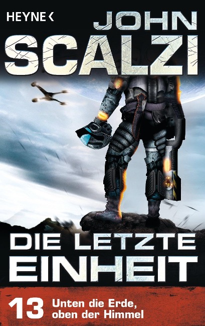 Die letzte Einheit,  - Episode 13: Unten die Erde, oben der Himmel - John Scalzi