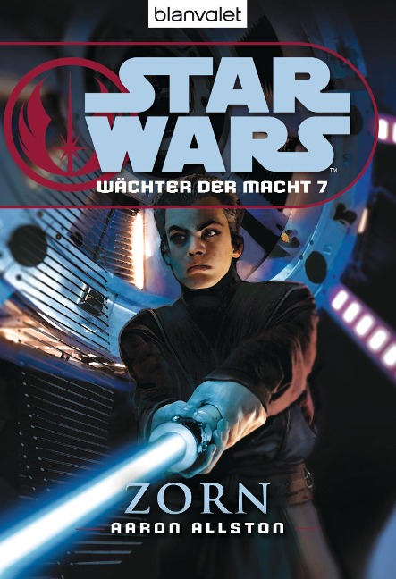 Star Wars. Wächter der Macht 7. Zorn - Aaron Allston