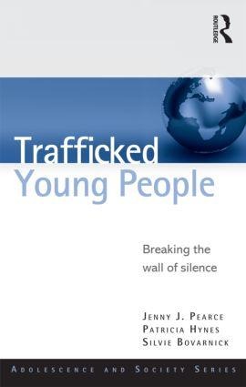 Trafficked Young People - Jenny J Pearce, Silvie Bovarnick, Patricia Hynes