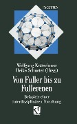 Von Fuller bis zu Fullerenen - 