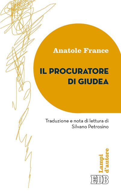 Il procuratore della Giudea - Anatole France