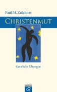 Cover-Bild zum Titel 'Christenmut' von 'Paul M. Zulehner'