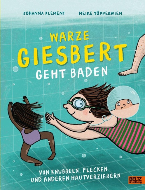 Warze Giesbert geht baden - Johanna Klement, Meike Töpperwien