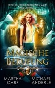 Cover-Bild zum Titel 'Magische Berufung' von 'Martha Carr, Michael Anderle'