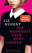 Cover-Bild zum Titel 'Die Wahrheit über Ruby Cooper' von 'Liz Nugent'