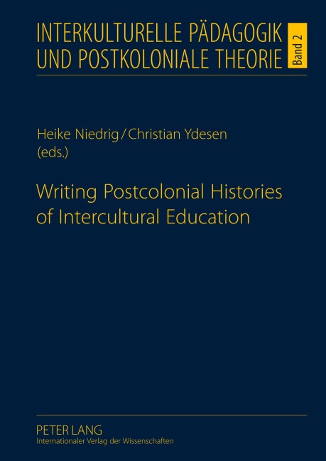 Writing Postcolonial Histories of Intercultural Education - 