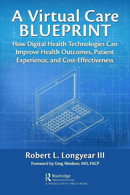 A Virtual Care Blueprint - Robert Longyear