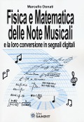 Fisica e matematica delle note musicali e la loro conversione in segnali digitali - Marcello Donati