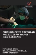 Cover-Bild zum Titel 'CHIRURGICZNY PRZEGL¿D ROZSZCZEPU WARGI I JEGO LECZENIE' von 'Priyankur Omer, Niranjanaprasad Indra B., Bhart Vashishat'