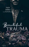 Cover-Bild zum Titel 'The Irish Rogues Mafia Family Teil 5: Beautiful Trauma' von 'Katie Ashley'