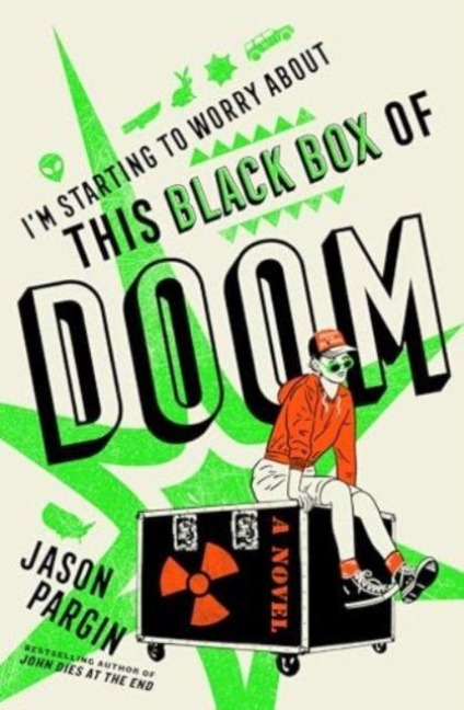 I'm Starting to Worry About This Black Box of Doom - Jason Pargin