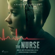Cover-Bild zum Titel 'The Nurse. Uno dei casi più sensazionali della storia criminale scandinava' von 'Kristian Corfixen'