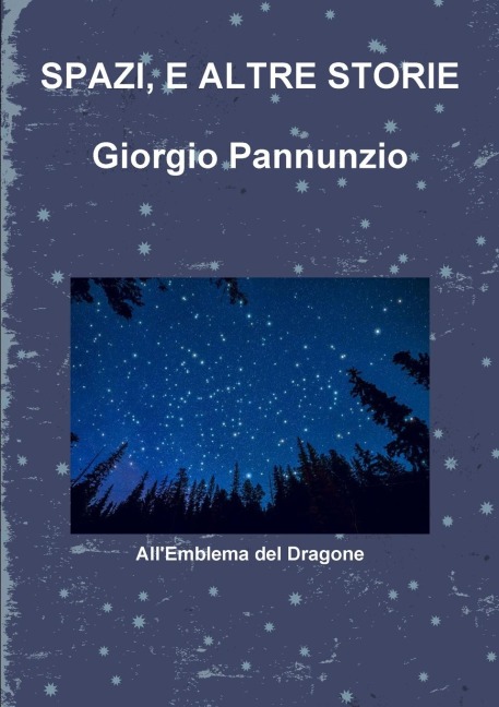 SPAZI, E ALTRE STORIE - Giorgio Pannunzio