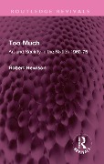Cover-Bild zum Titel 'Too Much' von 'Robert Hewison'