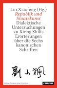 Cover-Bild zum Titel 'Republik und Staatskunst' von 'Liu Xiaofeng'