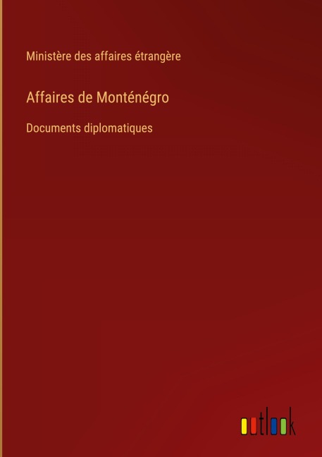 Affaires de Monténégro - Ministère Des Affaires Étrangère