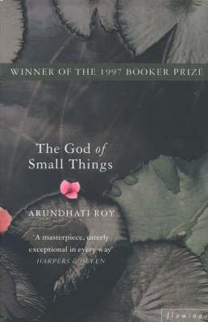 The God of Small Things - Arundhati Roy